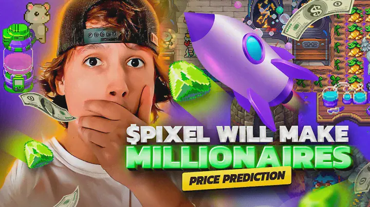 $PIXEL PRICE PREDICTION,  PIXELS WILL MAKE MILLIONAIRES!